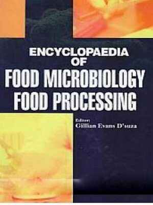 cover image of Encyclopaedia of Food Microbiology Food Processing
